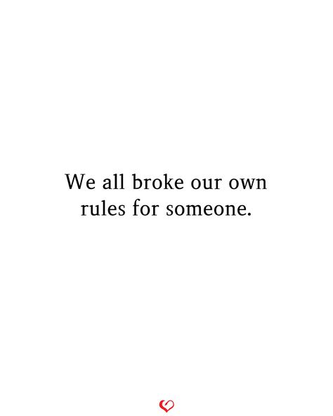 We all broke our own rules for someone.  #relationship #quote #love #couple #quotes Quotes For Secret Relationship, Being Someones Secret Quotes, Secret In Love Quotes, Dating In Secret Quotes, Same Page Quotes Relationships, Love Rules Quotes, Cringy Couple Quotes, Breaking Relationship Quotes, Love Triangle Quotes Relationships