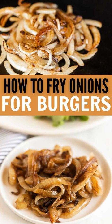 In N Out Grilled Onions, Grilled Onion Burgers, How To Make Fried Onions, Sauteed Onions For Burgers, Fried Onions For Burgers, Grilled Onions For Burgers, Fried Onion Recipes, How To Fry Onions, Burger Onions