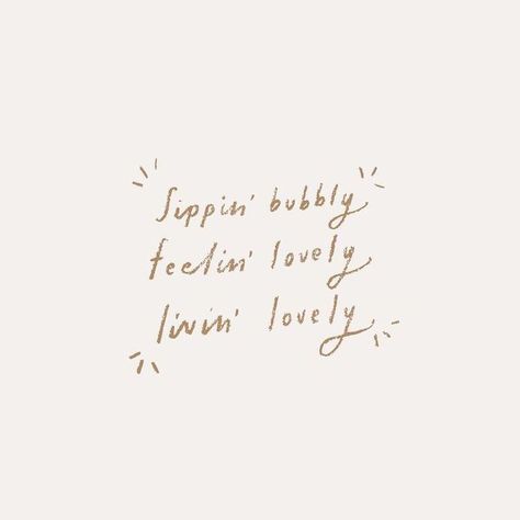 sippin' bubbly, feelin' lovely, livin' lovely Citations Instagram, Caption Quotes, Happy Words, Instagram Quotes, Pretty Words, Inspirational Quotes Motivation, Cute Quotes, The Words, Beautiful Words