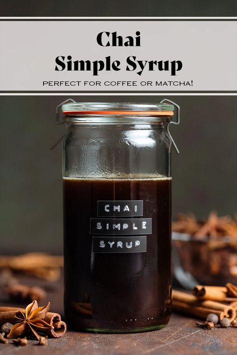 Chai Simple Syrup - The Healthful Ideas Chai Syrup Concentrate, Chai Coffee Syrup, Chai Simple Syrup Recipe, Simple Syrup Flavors, Chai Tea Syrup, Chai Simple Syrup, Chai Syrup Recipe, Chai Syrup, Syrup For Coffee