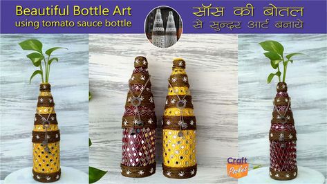 Craft pocket - Make Beautiful Bottle Art using Tomato Sauce bottle, best out of waste Tomato Sauce Bottle, Best Out Of Waste, Bottle Art, Sauce Bottle, Bottle Crafts, Tomato Sauce, Bottles Decoration, Sauce, Glass