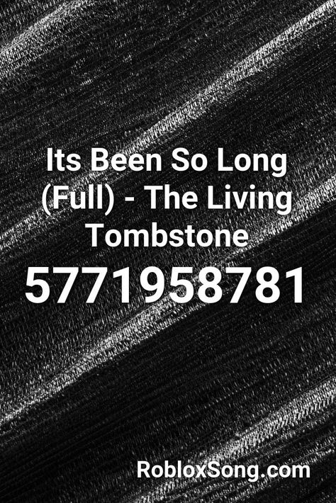 Its Been So Long (full) - The Living Tombstone Roblox ID - Roblox Music Codes Living Tombstone, Roblox Music Codes, Lyric Pranks, Fnaf Song, Roblox Ids, The Living Tombstone, River Flow In You, It's Been So Long, Roblox Decals