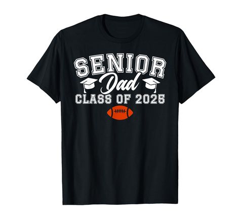 PRICES MAY VARY. Perfect idea for a dad, whose son or daughter is a football player in the graduating class of 2025. Great for a supportive football senior dad, or a football senior father. Awesome choice for a proud dad of a senior football player. Lightweight, Classic fit, Double-needle sleeve and bottom hem Senior Night Shirts For Family Football, Senior Night Shirts For Family, Senior Night Shirts, Family Football, Senior Football, Class Of 2025, Senior Night, A Football, Football Player