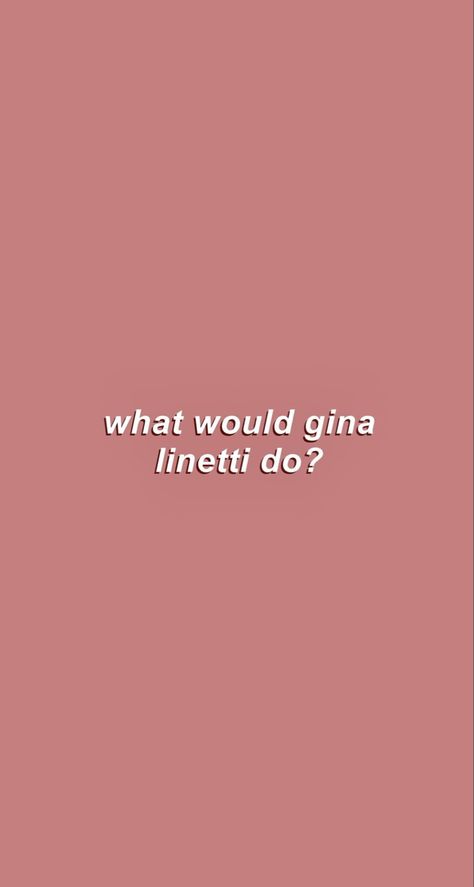 what would gina linetti do? #brooklyn99 #ginalinetti #wallpaper Gina Linetti Aesthetic, B99 Quotes Wallpaper, B99 Poster Aesthetic, Brooklyn 99 Wallpapers, Brooklyn 99 Wallpapers Aesthetic, Gina Linetti Quotes, Gina Quotes B99, B99 Wallpaper, Brooklyn Nine Nine Poster Aesthetic