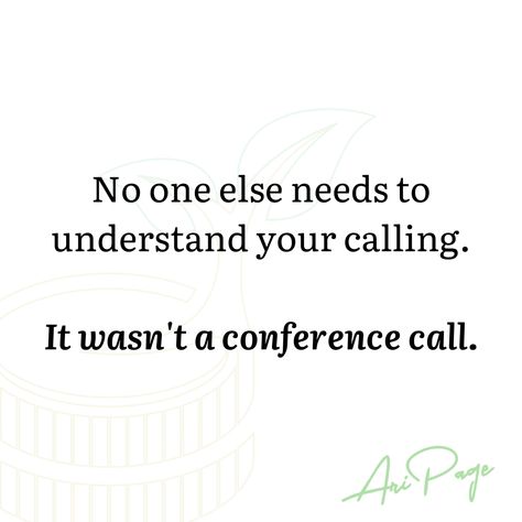 Your calling doesn't require validation or consensus—it's not a conference call. Follow your purpose, even if it's a solo journey. Your path is uniquely yours. 💪🚀 Your Calling Quotes, Calling Quotes, Find Your Calling, Purpose Quotes, Your Calling, Conference Call, Out Loud, Understanding Yourself, Knowing You