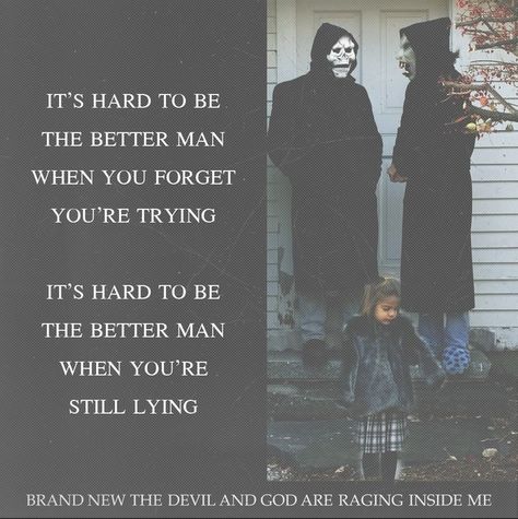 Brand New, one of my absolute favorite bands Brand New Quotes Band, Brand New Band Lyrics, Brand New Band Wallpaper, Brand New Quotes, Metalcore Lyrics, Jesse Lacey, Brand New Lyrics, Punk Quotes, Brand New Band