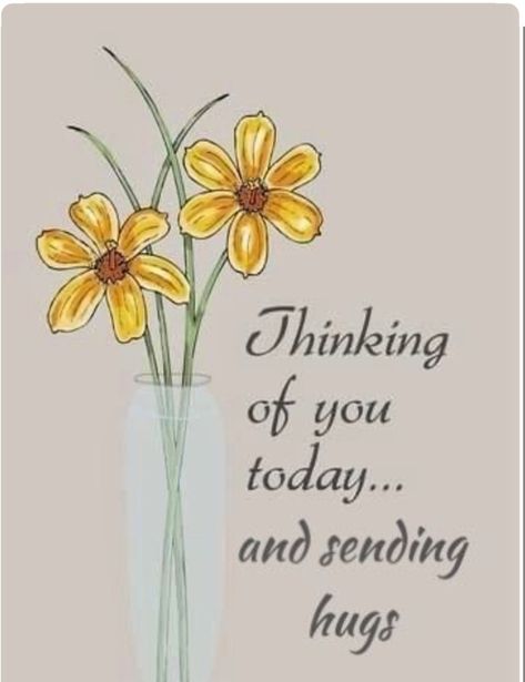 Think Of You Quotes Support, Thinking Of You Images, Special Friendship Quotes, Special Friend Quotes, Sympathy Messages, Thinking Of You Today, Thinking Of You Quotes, Hug Quotes, Sympathy Quotes