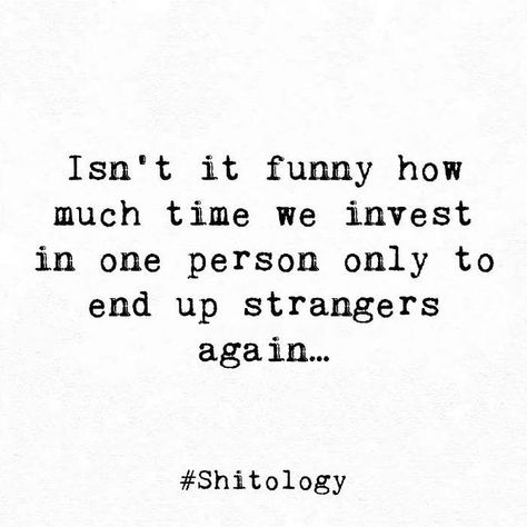 Maria | writer•artist•traveler (@mermused) • Instagram photos and videos Back To Being Strangers Quotes, We Are Strangers Again, Strangers Quotes, Strangers Again, Stranger Quotes, Getting Over Him, It Funny, Teenager Quotes, Different Quotes