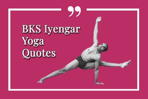 BKS Iyengar Bks Iyengar Yoga Quotes, Bks Iyengar Quotes, Bks Iyengar Yoga, Yoga Meditation Quotes, Bks Iyengar, Yoga Sutras, Yoga Center, Yoga Iyengar, Iyengar Yoga