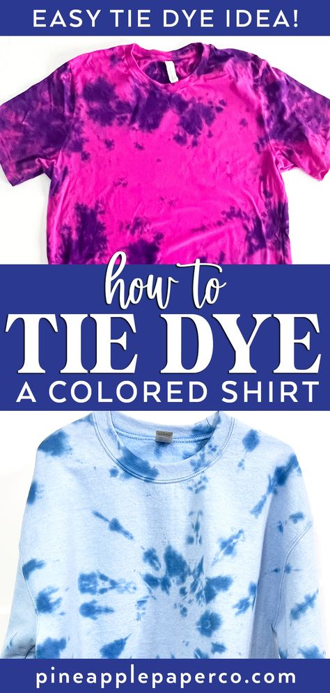 How to Tie Dye a Colored Shirt. Make an EASY tie dye shirt with colored fabric. Read everything you need to know at Pineapple Paper Co. #tiedye #reversetiedye #easytiedye #tiedyepatterns Tie Dye Colored Shirts, Cool Tie Dye Designs, Easy Tie Dye, Reverse Tye Dye, Easy Diy Tie Dye, Tulip Tie Dye, Tie Dye Shirts Patterns, Tie Die Shirts, Diy Tie Dye Techniques