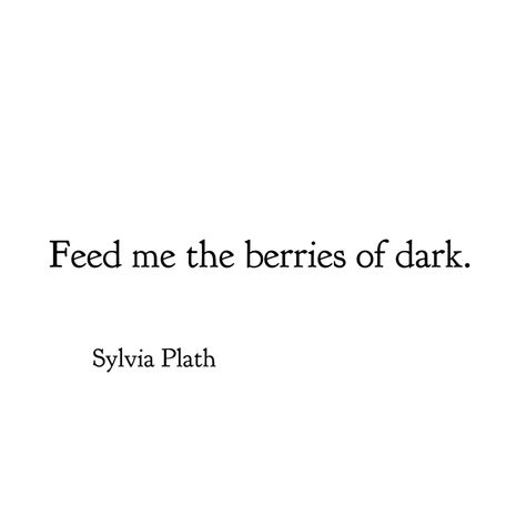 Sylvia Plath Quotes Aesthetic, Silvia Plath Quotes, Sylvia Plath Poetry, Silvia Plath, Plath Poems, Sylvia Plath Poems, Sylvia Plath Quotes, Short Poems, Sylvia Plath