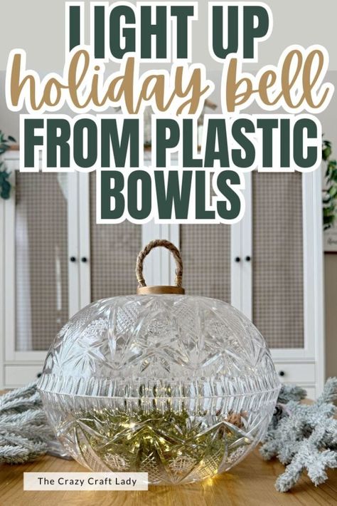 Light Up Holiday Bell from Plastic Bowls Best Christmas Crafts, Rub And Buff, Decorating Above Kitchen Cabinets, Diy Bowl, Mod Podge Crafts, Craft Lights, Dollar Store Christmas, Metal Bowl, Plastic Bowls