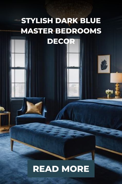 Dark blue master bedroom with elegant furnishings, inviting ambiance, and text reading "Stylish Dark Blue Master Bedrooms Decor". Blue Master Bedrooms Decor, Blue Color Palettes, Kitchen Flooring Trends, Cozy Colors Palette, Ensuite Bathroom Designs, Modern Bedroom Colors, Light Colored Furniture, Dark Blue Walls, Romantic Ambiance