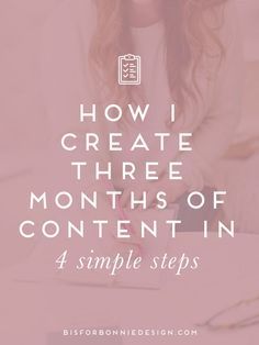 How I create three months of content in 4 simple steps. | b is for bonnie design #contentcreation #brandstrategy Blog Planning, Social Media Planner, Content Planning, Content Marketing Strategy, Blog Content, Blog Writing, Inbound Marketing, Blog Traffic, Social Media Strategies