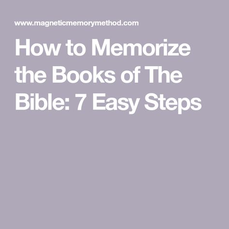 How to Memorize the Books of The Bible: 7 Easy Steps The Books Of The Bible, Star Trek Ii, Book Of James, Summary Writing, Station To Station, Thinking Of Someone, Remember The Name, Learning Projects, Bible Studies