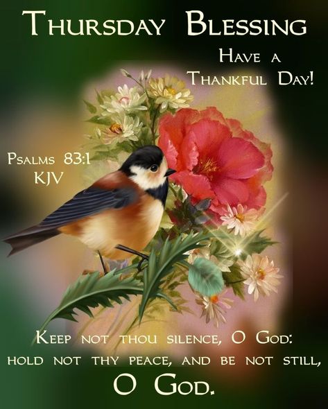 Psalms 83:1 Thursday Blessing Scripture Pictures, Photos, and Images for Facebook, Tumblr, Pinterest, and Twitter Monday Bible Blessings, Monday Blessings Scriptures, Monday Scripture, Monday Bible Verse, Blessing Scripture, Monday Morning Greetings, Monday Morning Blessing, Christian Thoughts, Thursday Greetings