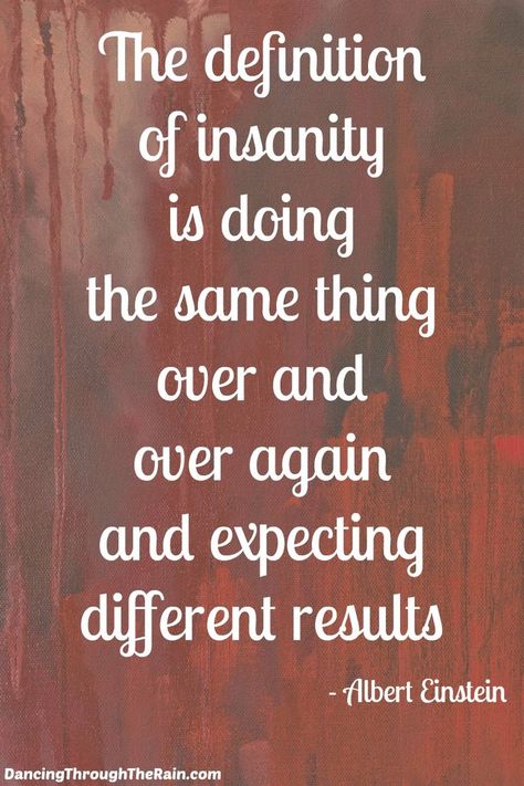 Insanity Definition, Definition Of Insanity, To Do Today, Family Matters, Empowerment Quotes, Healing Journey, Inspiration Board, Albert Einstein, Good Advice