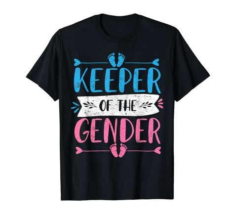 Keeper Of The Gender, Gift For New Dad, Gender Reveal Party, Baby Announcement, Gender Reveal, Boy Or Girl, T Shirt, Design