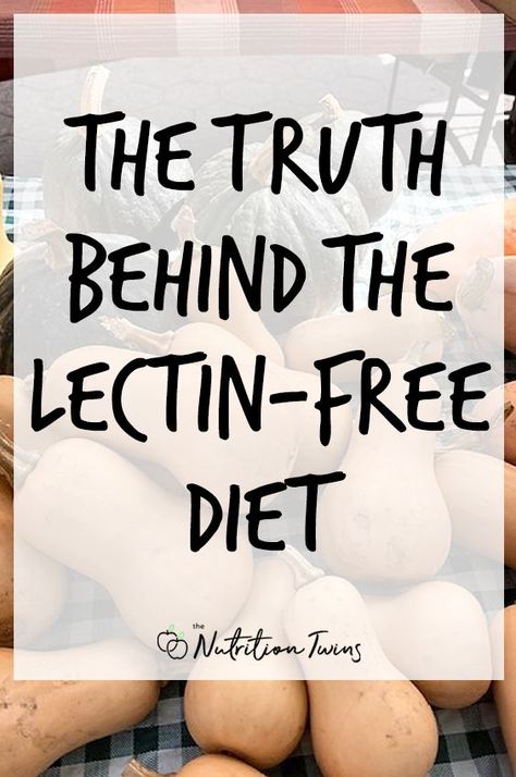 Should You Try the Lectin Free Diet? High Lectin Foods To Avoid, Lectins To Avoid, Lectin Free Recipes Gundry, What Are Lectins, Lectin Free Foods, Plant Paradox Diet, Lectin Free Diet, Free Diet Plans, Leptin Resistance