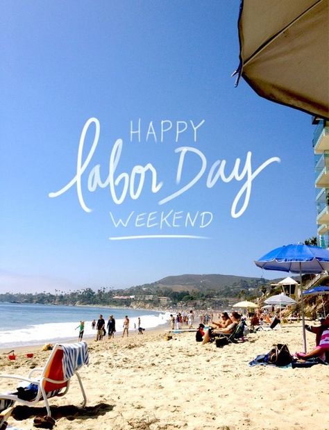 Happy Labor Day Weekend Labor Day Pictures, Happy Labor Day Weekend, Labor Day Quotes, Weekend Images, Weekend Days, Weekend Quotes, Beach Images, Labour Day Weekend, Holiday Quotes