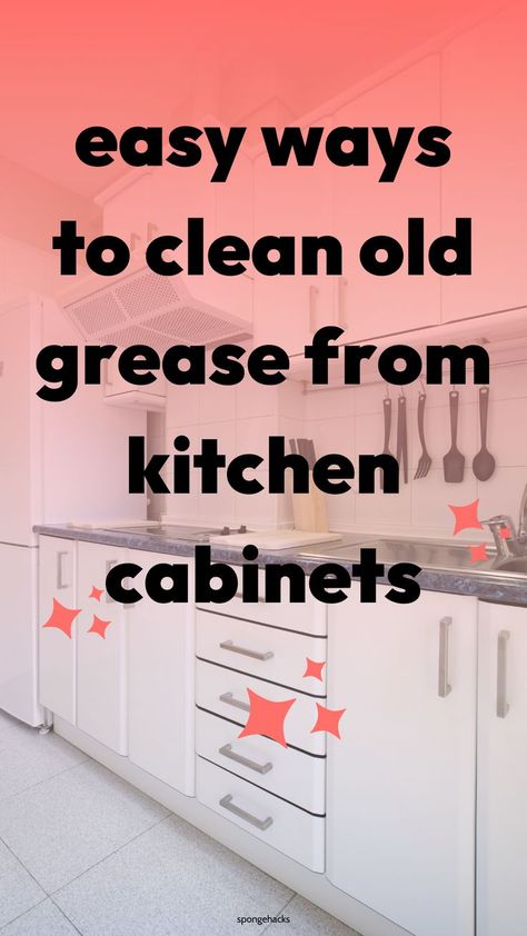 How To Clean Grimy Kitchen Cabinets, Kitchen Cabinet Degreaser, Cleaning Greasy Cabinets, Degreasing Kitchen Cabinets, How To Clean Grease Off Kitchen Cabinets, How To Remove Grease From Cabinets, How To Degrease Kitchen Cabinets, How To Get Grease Off Cabinets, Cleaning Greasy Kitchen Cabinets