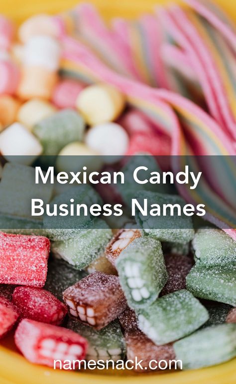 10 sugary sweet name ideas for your Mexican candy business. Dulce Enchilado Candy, Candy Business Names, Organic Sweets, Candy Business, Mexican Bakery, Bakery Names, Spicy Candy, Candy Lady, Snack Cart