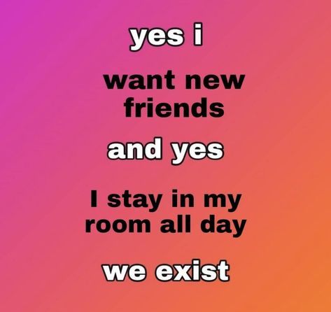 Yes We Exist, Pinterest Memes, Relatable Things, True Facts, Facebook Memes, Coping Mechanisms, Fb Memes, Relatable Stuff, Get To Know Me