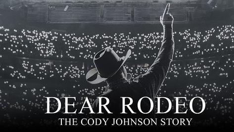 Watch Cody Johnson - Dear Rodeo: The Cody Johnson Story | Prime Video Rodeo Movies, Dear Rodeo, Country Music Art, Cody Johnson, Houston Rodeo, Texas Country, Song Play, Country Music Singers, Movie Releases