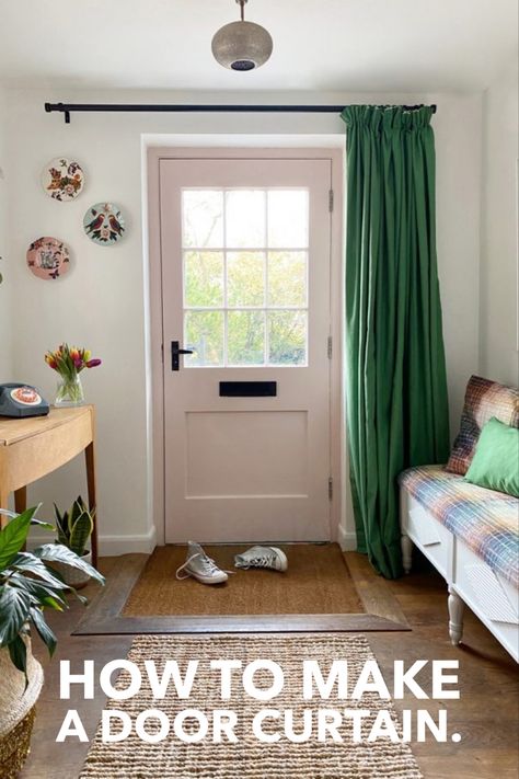 Making a door curtain is quite easy. I made just one wider curtain to allow more space the other side. The green fabric is by Sanderson and is nice and pliable. There is a YouTube video here too so you can sew along to instructions. I also painted the front door pink to create a contrast. Curtains Over Front Door, Front Door Curtain, Hall Curtains, Diy Front Door, Door Curtains Diy, Front Door Curtains, Make A Door, Hal Decor, Green Curtains