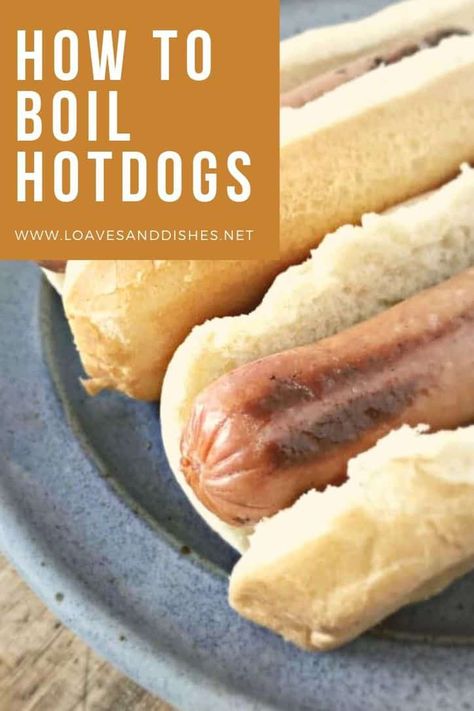 Boil Hot Dogs, Boiling Hot Dogs, How To Cook Hot Dogs In The Oven, Cooking Hot Dogs In Oven, How To Boil Hot Dogs On Stove, How To Cook Hot Dogs In Bulk, Best Way To Cook Hot Dogs Indoors, Boiled Hot Dogs, Hot Dog Chili Sauce