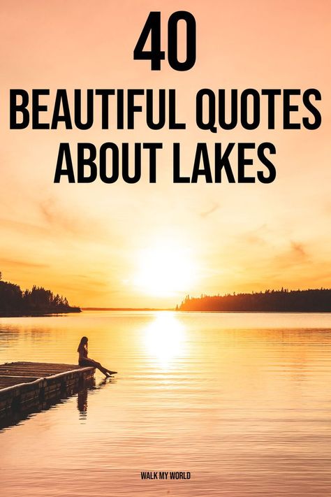 If you’re looking for inspiration to caption those dreamy lake photos on Instagram, we’ve put together 40 of the most beautiful lake quotes. From authors, philosophers and artists, these quotes are guaranteed to inspire you. #Quotes #LakeQuotes Lake House Signs Ideas, Lake Quotes Inspirational, Lake Sunset Quotes, Lake Sayings Quotes, Lake Quotes For Instagram, Water Captions Instagram, Quotes About Lakes, Lakes Quotes, Cabin Sayings