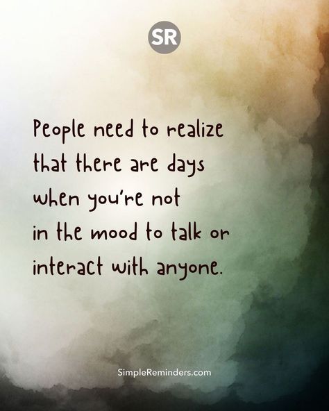 People need to realize that there are days when you’re not in the mood to talk or interact with anyone. @JenniYoungMcGill @BryantMcGill #simplereminders #quotes #quoteoftheday #life #positivewords #positivethinking #inspirationalquote #motivationalquotes #lifelesson #mood #emotions #talk #interact #privacy #quiet #mindfulness #alone #peaceofmind #peace Peace Of Mind Quotes, Quiet Quotes, Fb Quote, Not In The Mood, Instagram People, Peace And Quiet, Simple Reminders, Beach Quotes, Peace Quotes