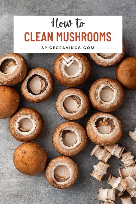 Learn How to Clean Mushrooms the right way in just a few easy steps to wipe away extra dirt, along with tips on how to buy, store and use. #howtocleanmushrooms #cooking101 Easy Vegetarian Dishes, How To Clean Mushrooms, Punjabi Chole, Lentil Recipe, Food Shelf Life, Cravings Recipes, Mushroom Varieties, Vegetable Crisps, Make Ahead Appetizers