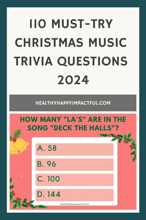 110 Must-Try Christmas Music Trivia Questions 2024 - How many "la's" are in the song "Deck the Halls"? A. 58, B. 96, C. 100, D. 144 Christmas Trivia Questions And Answers, Christmas Bible Trivia, Music Trivia Questions, Trivia For Kids, Christmas Song Trivia, Christmas Trivia Questions, Christmas Trivia Games, Christmas Songs Lyrics, Xmas Songs