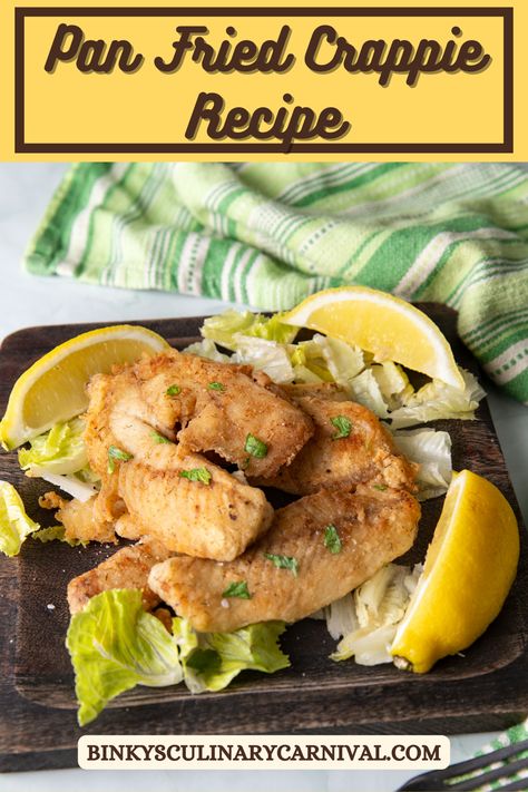 Pan fried Crappie Recipe - Binky's Culinary Carnival Crappie Fish Recipes, Fried Crappie, Crappie Recipe, Pan Fried Fish, Lemon Pepper Seasoning, Fish Sandwich, Real Magic, Game Food, Fresh Fruits And Vegetables