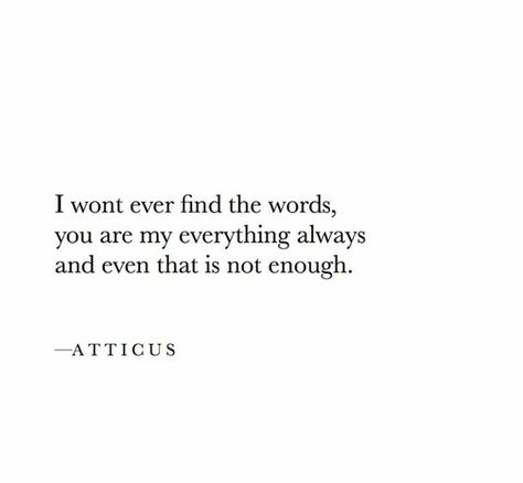 There Are No Words To Describe My Love, No Words To Describe How I Feel, Silent Love, Daily Inspirational Quotes, Wanna Kiss, Soulmate Quotes, My Everything, I'm Afraid, Atticus