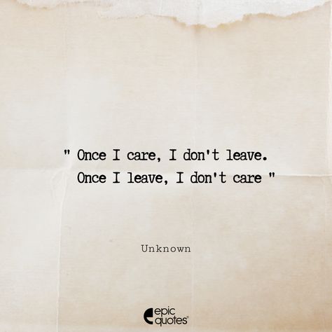 Don't take me for granted, once I leave, I leave for good. . #lovefeelings #feelingsquotes #lovelifequotes #writingsociety #writingtips #writersconnection #poetsandwriters #lovelyquotes #sadlovequotes #lovequotesandsayings #lovequotesdaily #truelovequotes #iloveyouquotes #romances #romancequotes #epicquotes #quotestoliveby #quotesdaily #epicquotes Once I Care I Don't Leave Quotes, Don't Take Me For Granted, Granted Quotes, Leaving Quotes, Epic Quotes, Romance Quotes, Love Life Quotes, Strong Feelings, True Love Quotes