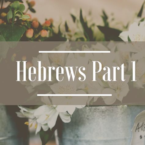 Hebrews Bible Study, Picture Of Jesus, Book Of Hebrews, New Testament Bible, Bible Study Topics, Finding Jesus, The Old Testament, But God, Inspirational Prayers