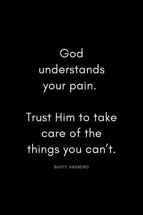 38 Powerful Christian Quotes about Trust God Understands Quotes, God Trust Quotes, Trust Him Quotes, Quotes About Understanding, God Power, Gods Power Quotes, Quote About Trust, Help Me God, God Help Me Quotes