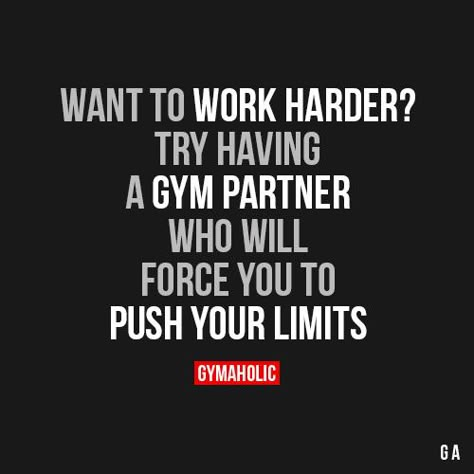 Want To Work Harder                                                                                                                                                                                 More Personal Trainer Quotes, Trainer Quotes, Buddy Quote, Inspirational Fitness Quotes, Quotes Advice, Partner Quotes, Gym Partner, Personal Fitness Trainer, Gym Buddy