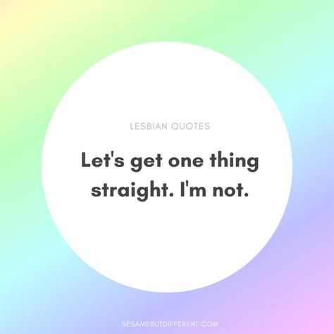 Lesbian Quotes Feelings Thoughts, Lesbian Captions, Coming Out Quotes, Funny Lesbian Quotes, Cute Lesbian Quotes, Coming Out Ideas, About You Quotes, Lgbt Quotes, I Kissed A Girl