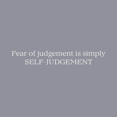 Fear of Judgement Fear Of Judgement Quotes, Judgement Quotes, Fear Of Judgement, Back Layers, Different Tools, Fear Quotes, Dont Be Scared, Feeling Confident, Life Lesson