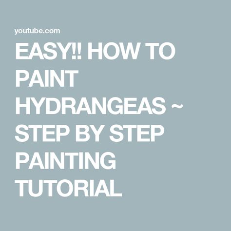 EASY!! HOW TO PAINT HYDRANGEAS ~ STEP BY STEP PAINTING TUTORIAL Paint Hydrangeas, Painting Tutorial Videos, Hydrangea Painting, Acrylic Paint Brushes, Hydrangea Flowers, Using Acrylic Paint, Step By Step Painting, Hydrangea Flower, How To Paint