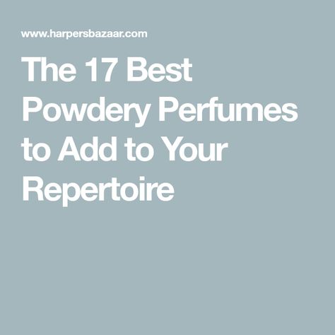 The 17 Best Powdery Perfumes to Add to Your Repertoire Best Powdery Perfumes, Powdery Scent Perfumes, Powdery Perfumes, Louis Vuitton Fragrance, Guerlain Shalimar, Perfume Blends, Feminine Perfume, Clean Perfume, Perfume Recipes