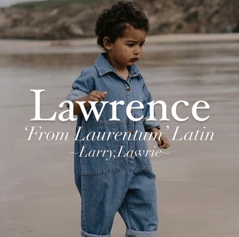 Baby boy name Lawrence. Lawrence Name Meaning, Latin Nicknames, Lawrence Name, Classic Boy Names, Boy Name, Name Meaning, Character Names, Names With Meaning, Boy Names