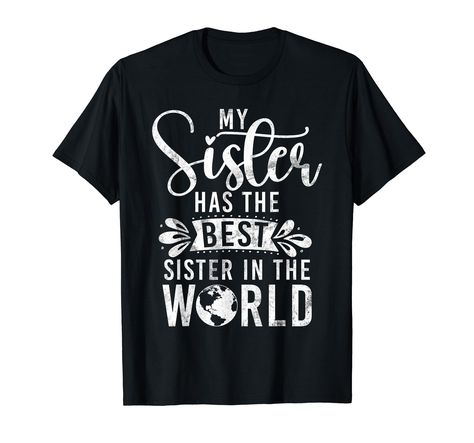 PRICES MAY VARY. Funny Outfit for Big Sister or Little Sister. Grab this you are a proud Sister. Great Sister present for your big Sister and little Sister for Birthday or Christmas. Lightweight, Classic fit, Double-needle sleeve and bottom hem Sister Sweatshirts, Little Sister Shirts, Big Sister And Little Sister, Funny Sister, Sisters Funny, Sister Tshirts, Sister Shirt, Best Sister, Funny Outfits