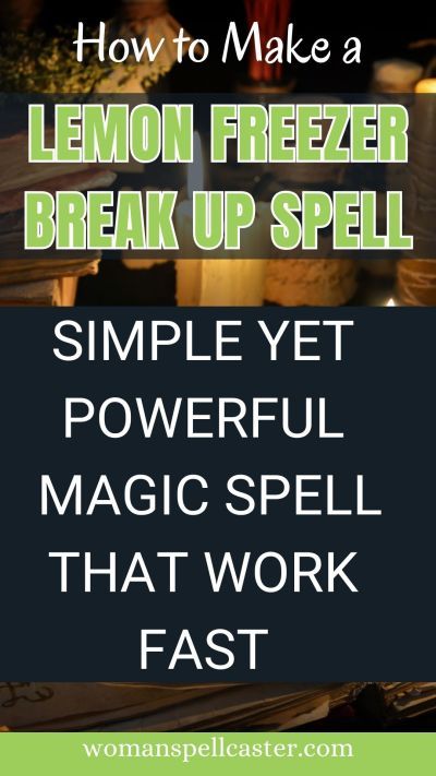 Lemon Freezer Break Up Spell Herbs For Break Up Spells, Spells With Lemon, Break Up Spell Jar, Lemon Freezer Spell, Spell To Get Over Someone, Lemon Banishing Spell, Lemon Break Up Spell, Spell For Divorce, Lemon Spell To Break Up A Couple