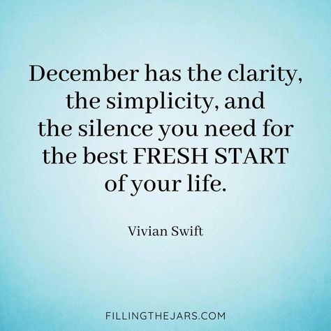 18 December Quotes That Will Inspire You to Enjoy the Month Last Month Of The Year Quotes, December Month Quotes, First Of The Month Quotes, Quotes About December, December Quotes Inspirational, 2024 Prep, December Images, December Month, December Pictures