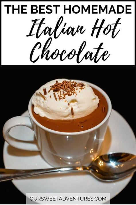 Creamy Italian Hot Chocolate, Italian Thick Hot Chocolate Recipe, Italian Hot Cocoa Recipe, Thick Italian Hot Chocolate, Italian Hot Chocolate Recipe, Italian Hot Chocolate, Sipping Chocolate, Hot Chocolate Ingredients, Chocolate Homemade