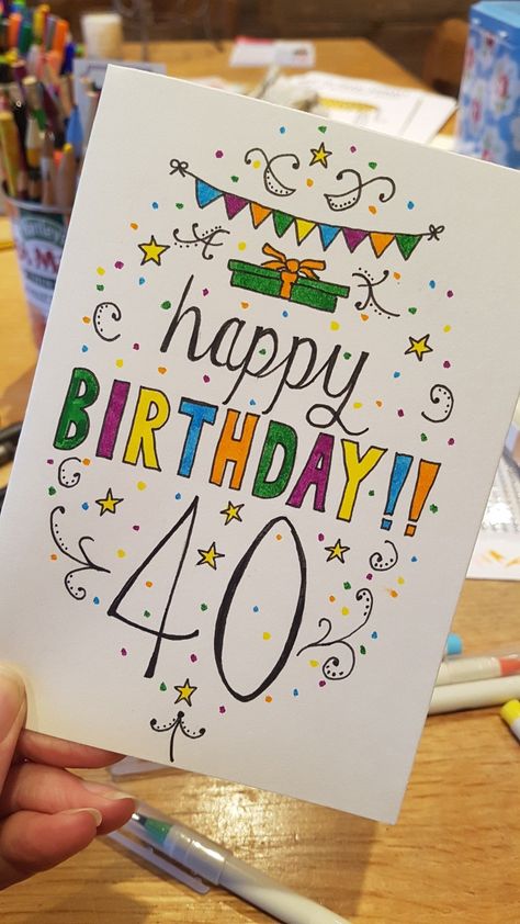 Happy 40th Birthday Cards Diy, Hand Drawn Happy Birthday Card, 40th Birthday Cards Diy, 40th Birthday Card Ideas For Men, Birthday Card Drawing Ideas Hand Drawn, Happy Birthday Doodles Hand Drawn, Hand Drawn Birthday Cards For Men, 40th Birthday Card For Men, Happy Birthday Calligraphy Hand Drawn